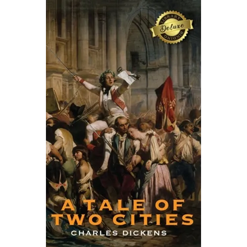 A Tale of Two Cities (Deluxe Library Binding)