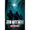 Jon Mitchell Kill For A Kill