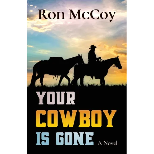 Your Cowboy is Gone