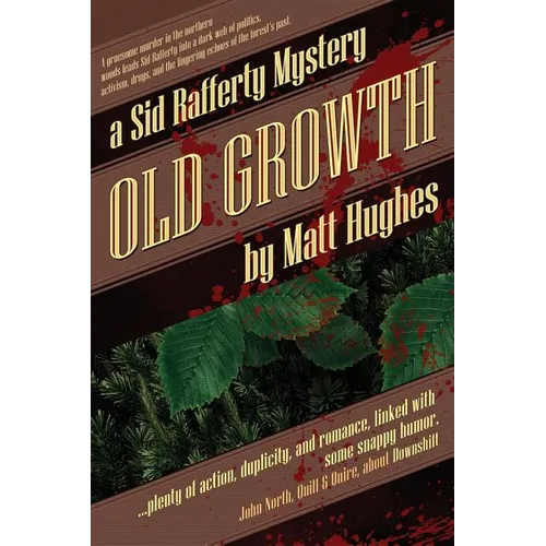 Old Growth: A Sid Rafferty Mystery