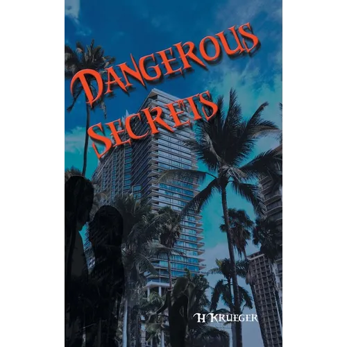 Dangerous Secrets