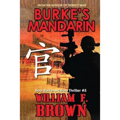 Burke's Mandarin: Bob Burke Suspense Thriller #5
