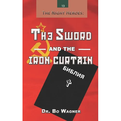 The Sword and the Iron Curtain