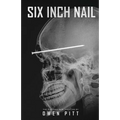 Six Inch Nail