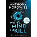With a Mind to Kill: A James Bond Novel