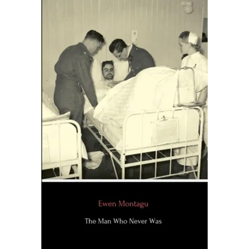 The Man Who Never Was