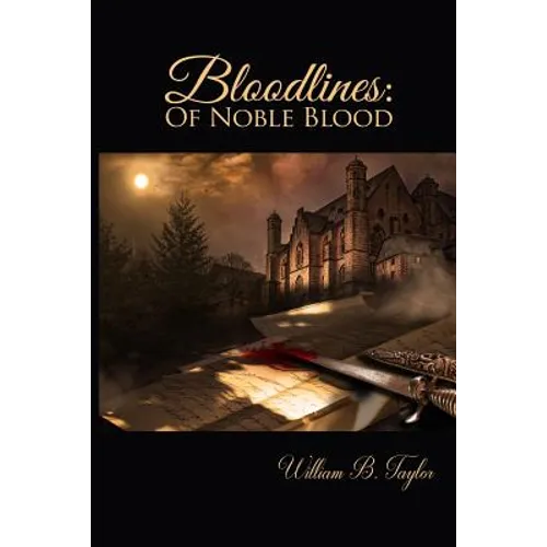 Bloodlines: Of Noble Blood