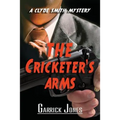 The Cricketer's Arms: A Clyde Smith Mystery