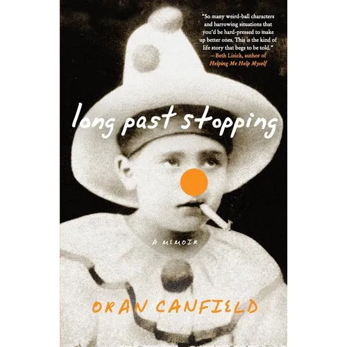 Long Past Stopping: A Memoir
