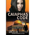 The CAIAPHAS CODE: An ALEX HUNT Adventure Thriller