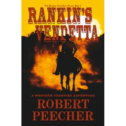 Rankin's Vendetta: A Western Frontier Adventure