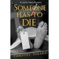 Someone Has To Die: A Lenny Moss Mystery