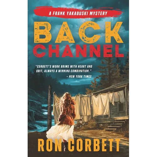 Back Channel: A Page-Turning Mystery Thriller With Jaw-Dropping Twists and Turns