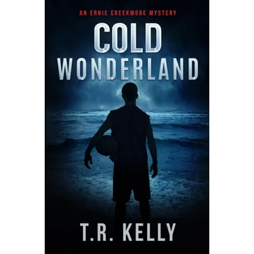 Cold Wonderland: An Ernie Creekmore Mystery