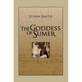 The Goddess of Sumer
