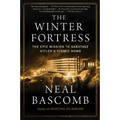The Winter Fortress: The Epic Mission to Sabotage Hitler's Atomic Bomb