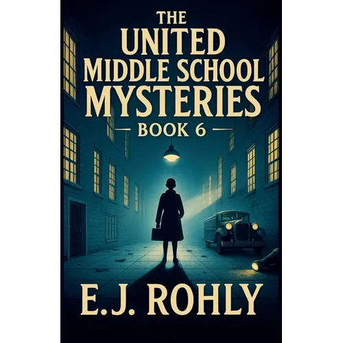 The United Middle School Mysteries Book 6
