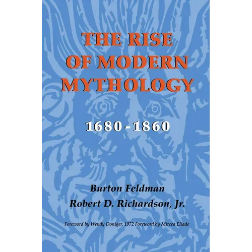 The Rise of Modern Mythology, 1680-1860
