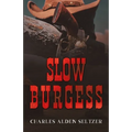 Slow Burgess