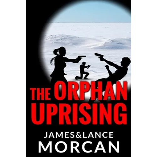 The Orphan Uprising