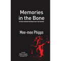 Memories in the Bone: He who pursues revenge digs two graves