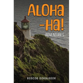 Aloha-ha! Adventures