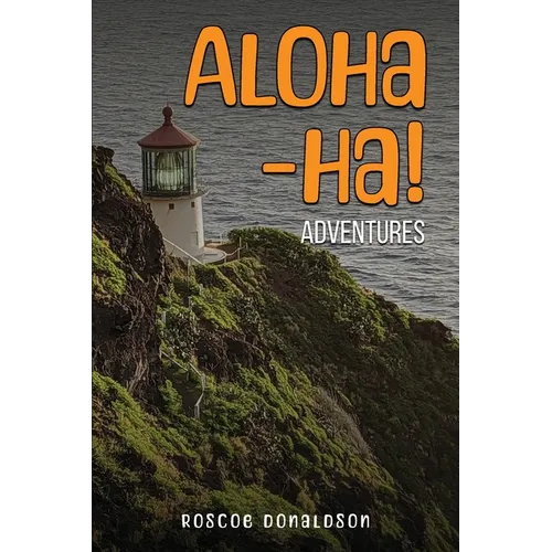 Aloha-ha! Adventures
