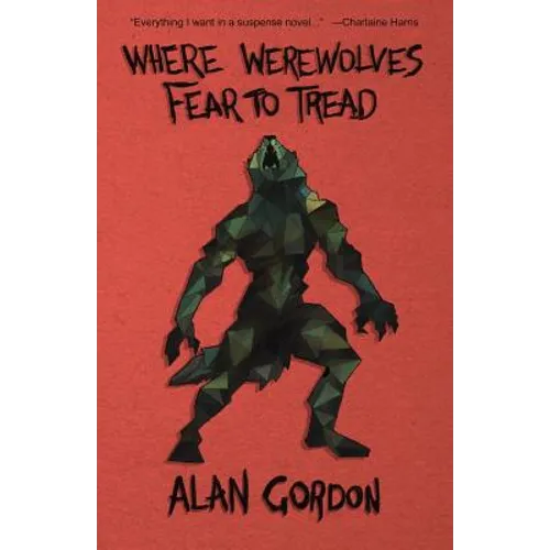 Where Werewolves Fear to Tread