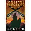 Jacob Payne, Bounty Hunter, Volumes 1 - 4: Western Adventures