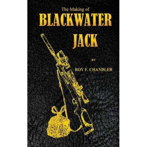 The Making of Blackwater Jack