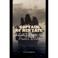 Captain of Her Fate: A Lady's Choice in a Pirate's World