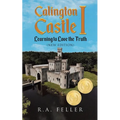 Calington Castle I: Learning to Love the Truth