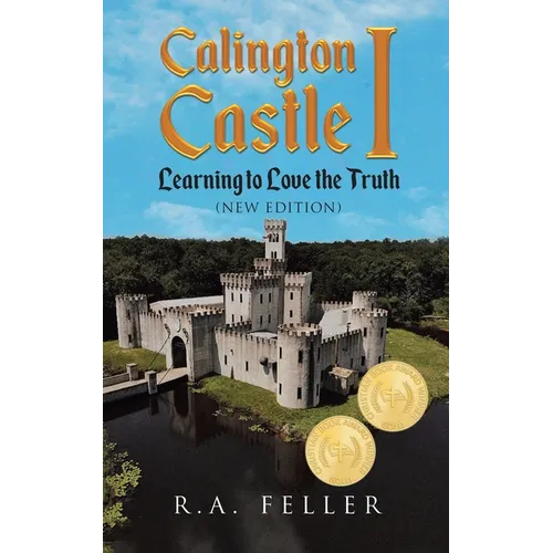 Calington Castle I: Learning to Love the Truth
