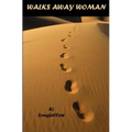 Walks Away Woman
