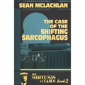 The Case of the Shifting Sarcophagus
