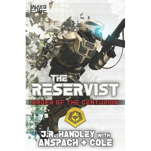 The Reservist: A Galaxy's Edge Stand Alone Novel