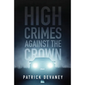 High Crimes Against The Crown