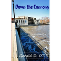 Down The Cannon