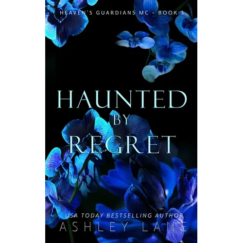 Haunted By Regret