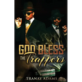 God Bless the Trappers