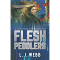 Flesh Peddlers: A Sophie Star Series Book Three