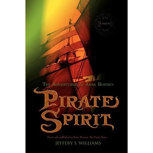 Pirate Spirit: The Adventures of Anne Bonney