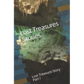 Lost Treasures Stories: Lost Treasure Story Part I
