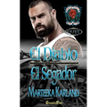 El Diablo/El Segador Duet: A Bones MC Romance
