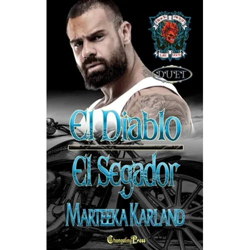 El Diablo/El Segador Duet: A Bones MC Romance