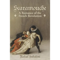 Scaramouche: A Romance of the French Revolution