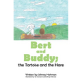 BERT AND BUDDY; the Tortoise and the Hare