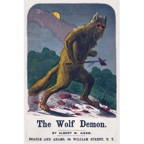 The Wolf Demon: or, The Queen of Kanawha