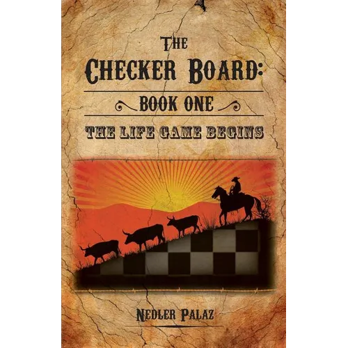 The Checker Board: Book One: The Life Game Begins