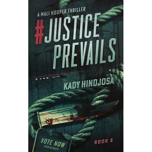 #JusticePrevails: A Mali Hooper Thriller